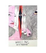 "Wakeling: How To Transform" Book by Fox & Comet