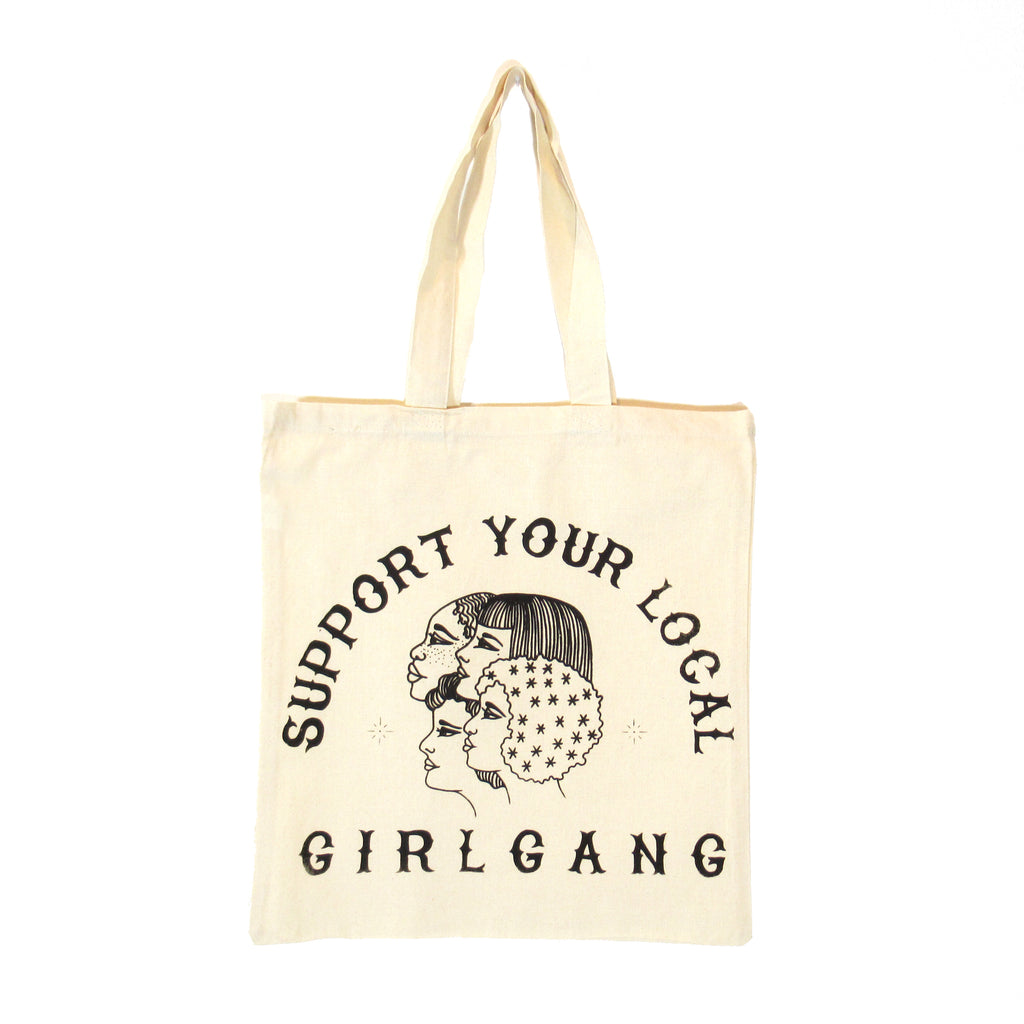 Support Your Local Girl Gang Tote Bag by the Glitter Box Girl Gang in canvas! 