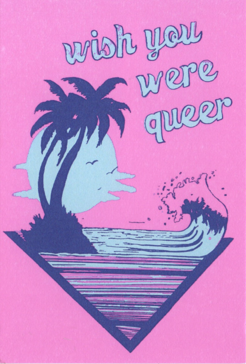 WIsh you were queer in hot pink and blue. Dreamy island postcard by LoveQuest Kiernan Dunn